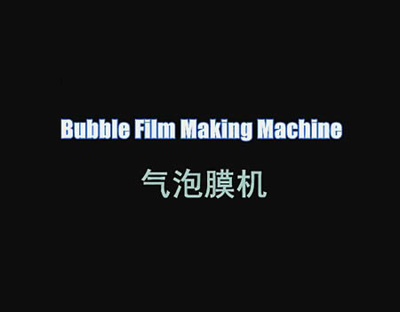 Bubble film making machine